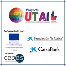 Proyecto UTAI. Cofinanciado por el Fondo Social Europeo a través de Cepes, Fundación la Caiza y Caixabank