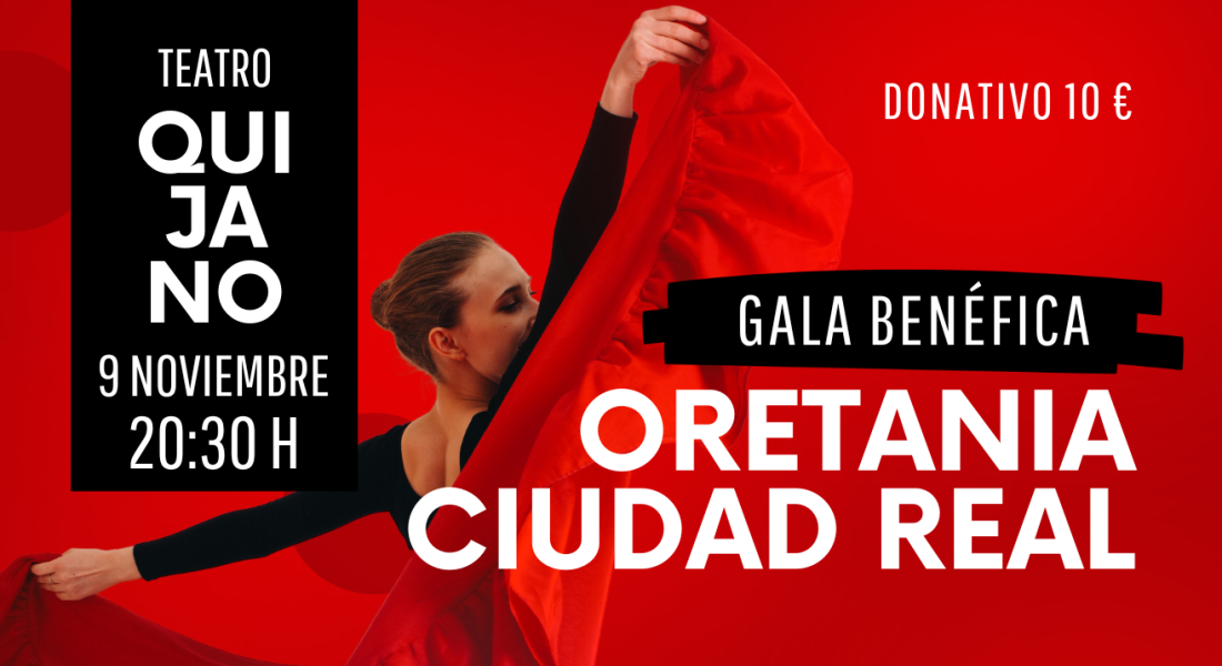 Gran Gala Benéfica de Oretania Ciudad Real: Un Espectáculo Solidario en el Teatro Quijano